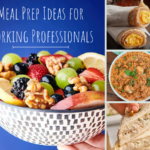 Meal Prep Ideas for Working Professionals