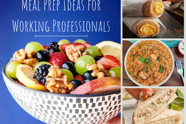 Meal Prep Ideas for Working Professionals