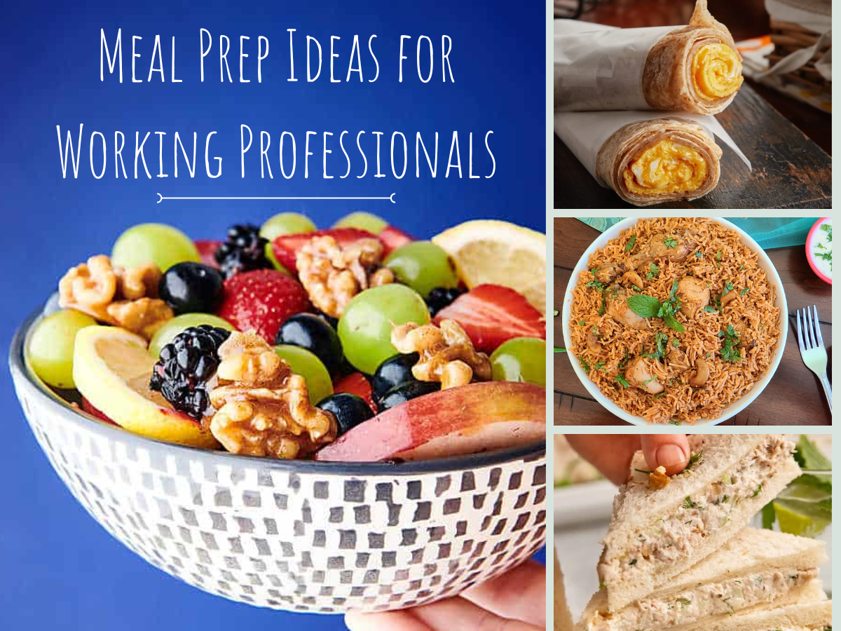 Meal Prep Ideas for Working Professionals